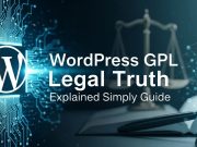 WordPress GPL Legal Truth Explained Simply Guide WordPress GPL Legal Truth Explained Simply Guide