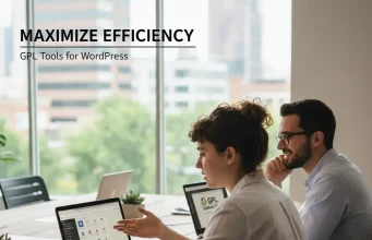 Maximize Efficiency with GPL Tools for WordPress