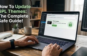How To Update GPL Themes : The Complete Safe Guide! How To Update GPL Themes : The Complete Safe Guide!