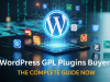 WordPress GPL Plugins Buyer The Complete Guide Now WordPress GPL Plugins Buyer The Complete Guide Now