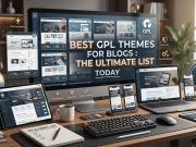 Best GPL Themes For Blogs : The Ultimate List today