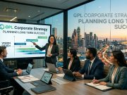 GPL Corporate Strategy : Planning Long Term Success GPL Corporate Strategy : Planning Long Term Success